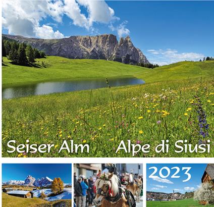  Seiser Alm -Alpe di Siusi 2023. Postkartenkalender /calendario cartoline formato orizzontale -  Peter Malfertheiner - copertina