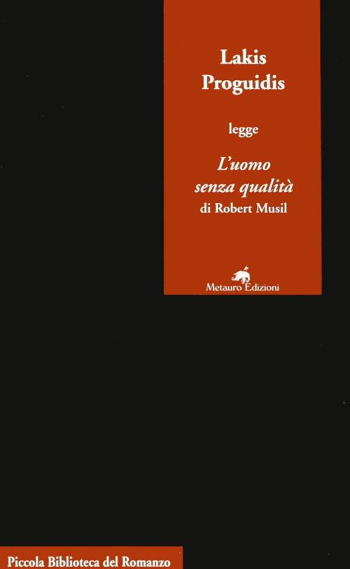 Lakis Proguidis legge «L'uomo senza qualità» di Robert Musil - Lakis Proguidis - copertina