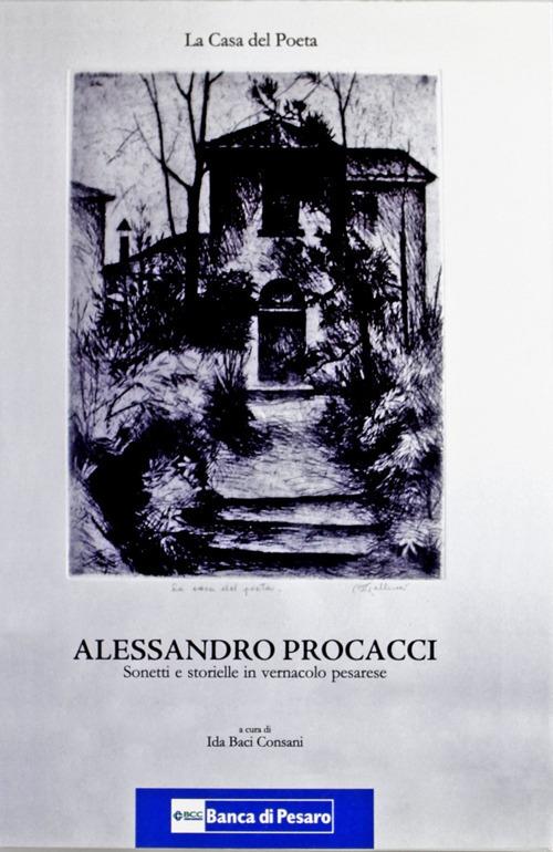 La casa del poeta. Sonetti e storielle in vernacolo pesarese - Alessandro Procacci - copertina