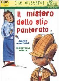 Il mistero dello slip panterato - Gérard Moncomble - copertina