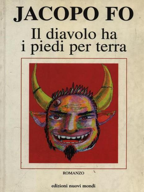 Il diavolo ha i piedi per terra - Jacopo Fo - copertina