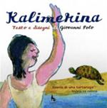 Kalimerina. Storia di una tartaruga. Testo griko e italiano