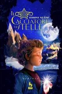 Il cacciatore di stelle - Simone Nuzzo - copertina