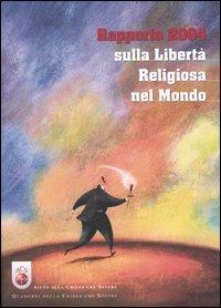 Rapporto 2004 sulla libertà religiosa nel mondo - copertina