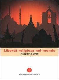 Libertà religiosa nel mondo. Rapporto 2008 - copertina