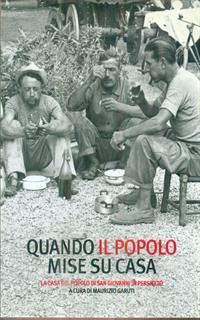 Quando il popolo mise su casa. Ediz. illustrata