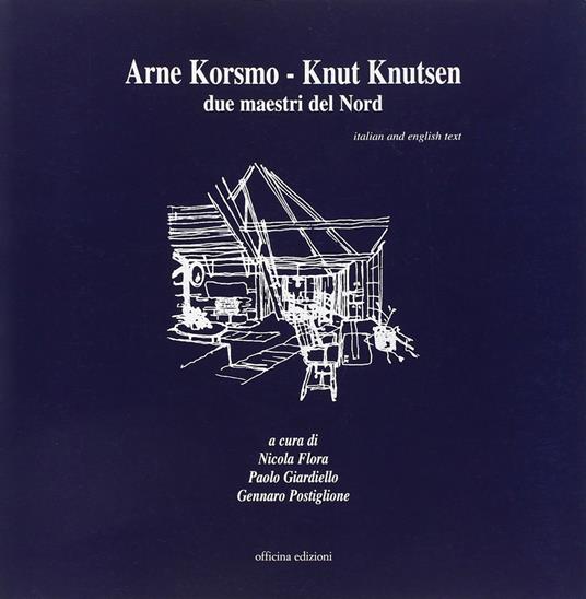 Arne Korsmo-Knut Knuisen. Due maestri del nord - copertina