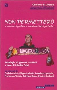 Non permetterò... A nessuno di giudicare i vent'anni l'età più bella - copertina