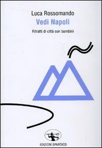 Vedi Napoli - Luca Rossomando - copertina