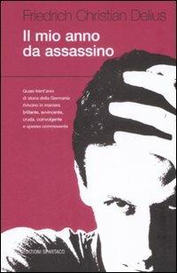 Il mio anno da assassino - Friedrich C. Delius - copertina