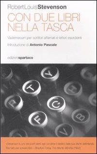 Con due libri nella tasca. Vademecum per scrittori affamati e lettori esordienti - Robert Louis Stevenson - copertina