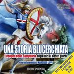 Una storia blucerchiata. L'epopea della Sampdoria dagli inizi ai nostri giorni