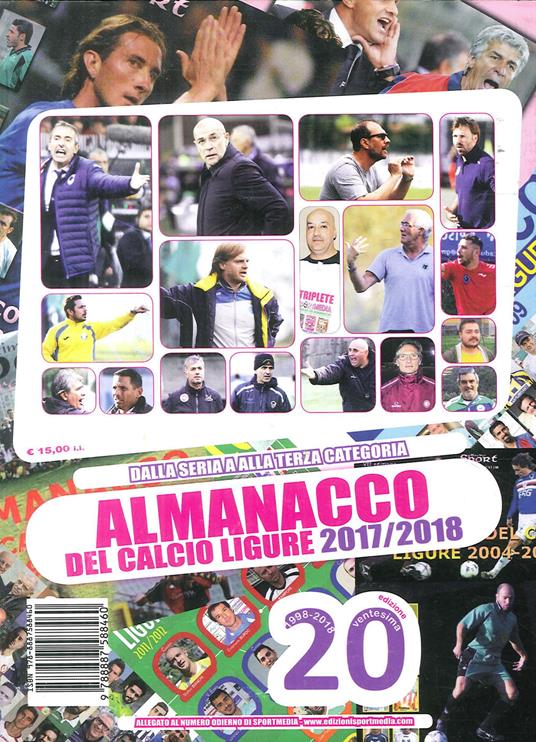 Almanacco del calcio ligure 2017-2018 - Luca Bianchi,Francesco Casuscelli,Matteo Cileone - copertina