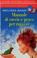Manuale di caccia e pesca per ragazze