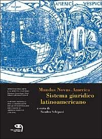 Mundus novus. America. Sistema giuridico latinoamericano - copertina
