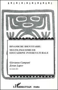 Dinamiche identitarie: multilinguismo ed educazione interculturale - copertina