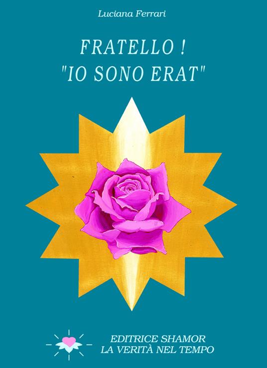 Fratello! «Io sono Erat» - Luciana Ferrari - copertina