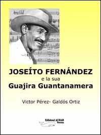 Joseíto Fernández y su Guajira Guantanamera - Victor Pérez,Galdós Ortiz - copertina