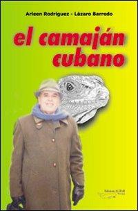 Camajan cubano (El) - Arleen Rodriguez,Lázaro Barredo - copertina
