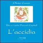 L' accidia. Rita e i sette peccati capitali