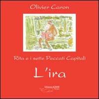 L'ira. Rita e i sette peccati capitali - Olivier Caron - copertina