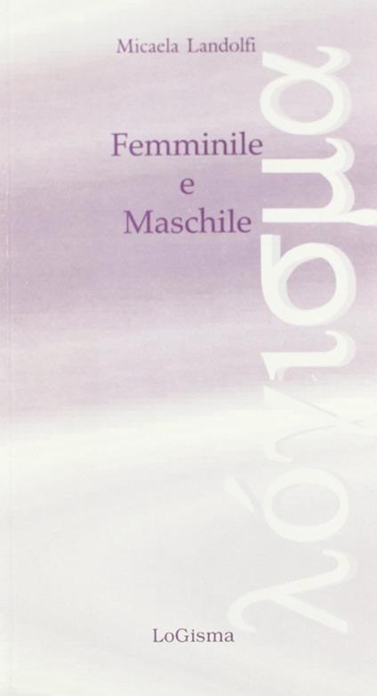 Femminile e maschile - Micaela Landolfi - copertina