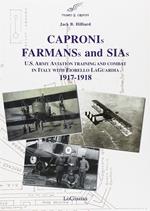 Capronis, Farman and Sias. U.S. Army aviation training and combat in Italy with Fiorello Laguardia, 1917-1918