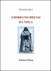 Giordano Bruno da Nola (rist. anast. 1889) - Domenico Berti - copertina