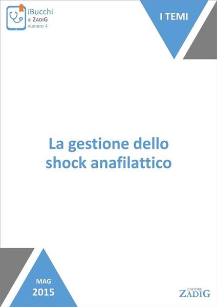 La gestione dello shock anafilattico - Nicoletta Scarpa - ebook