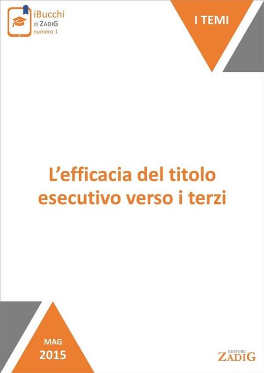 L' efficacia del titolo esecutivo verso i terzi - Chiara Bresciani - ebook