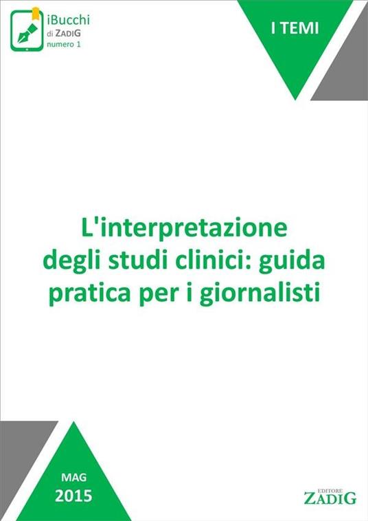 L' interpretazione degli studi clinici: guida pratica per i giornalisti - Pietro Dri - ebook