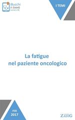 La fatigue nel paziente oncologico. Quella stanchezza insostenibile