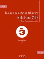 Annuario di medicina del lavoro. MeLa Flash 2018. 33 casi di professione commentati