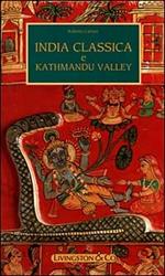 India classica e Kathmandu valley