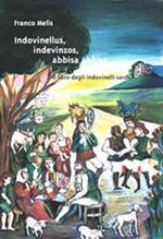 Indovinellus, indevinzos, abbisa abbisa. Il libro degli indovinelli sardi