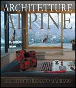 Architetture alpine. Ediz. italiana e tedesca