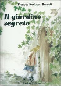  Il giardino segreto. Con espansione online