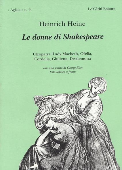 Le donne di Shakespeare. Testo tedesco a fronte - Heinrich Heine - copertina