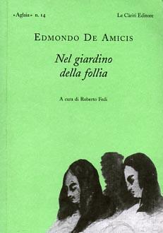 Nel giardino della follia - Edmondo De Amicis - copertina