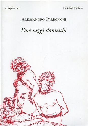 Due saggi danteschi - Alessandro Parronchi - copertina