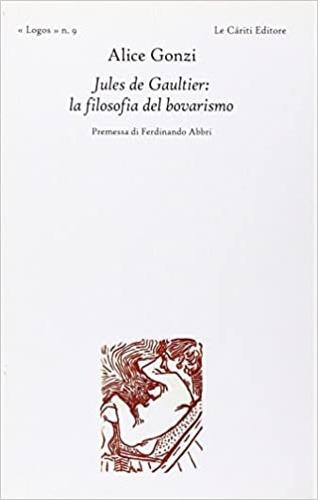 Jules de Gaultier: la filosofia del bovarismo - Alice Gonzi - copertina