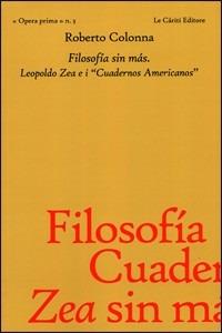 Filosofia sin màs. Leopoldo Zea e i «Cuadernos americanos» - Roberto Colonna - copertina