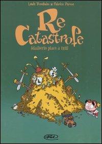 Adalberto piace a tutti. Re Catastrofe. Vol. 3 - Lewis Trondheim,Fabrice Parme - copertina