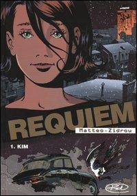 Kim. Requiem. Vol. 1 - Matteo Alemanno,Zidrou - copertina