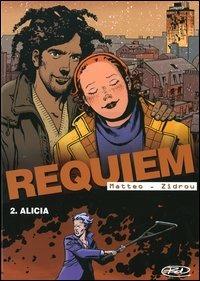 Alicia. Requiem. Vol. 2 - Zidrou,Matteo Alemanno - copertina