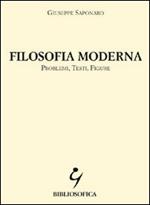Filosofia moderna. Problemi, testi, figure