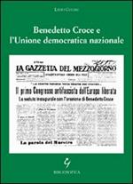 Benedetto Croce e l'Unione democratica nazionale