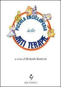 Piccola enciclopedia delle arti terapie - copertina