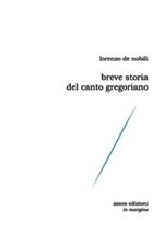 Breve storia del canto gregoriano