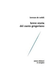 Breve storia del canto gregoriano - Lorenzo De Nobili - copertina